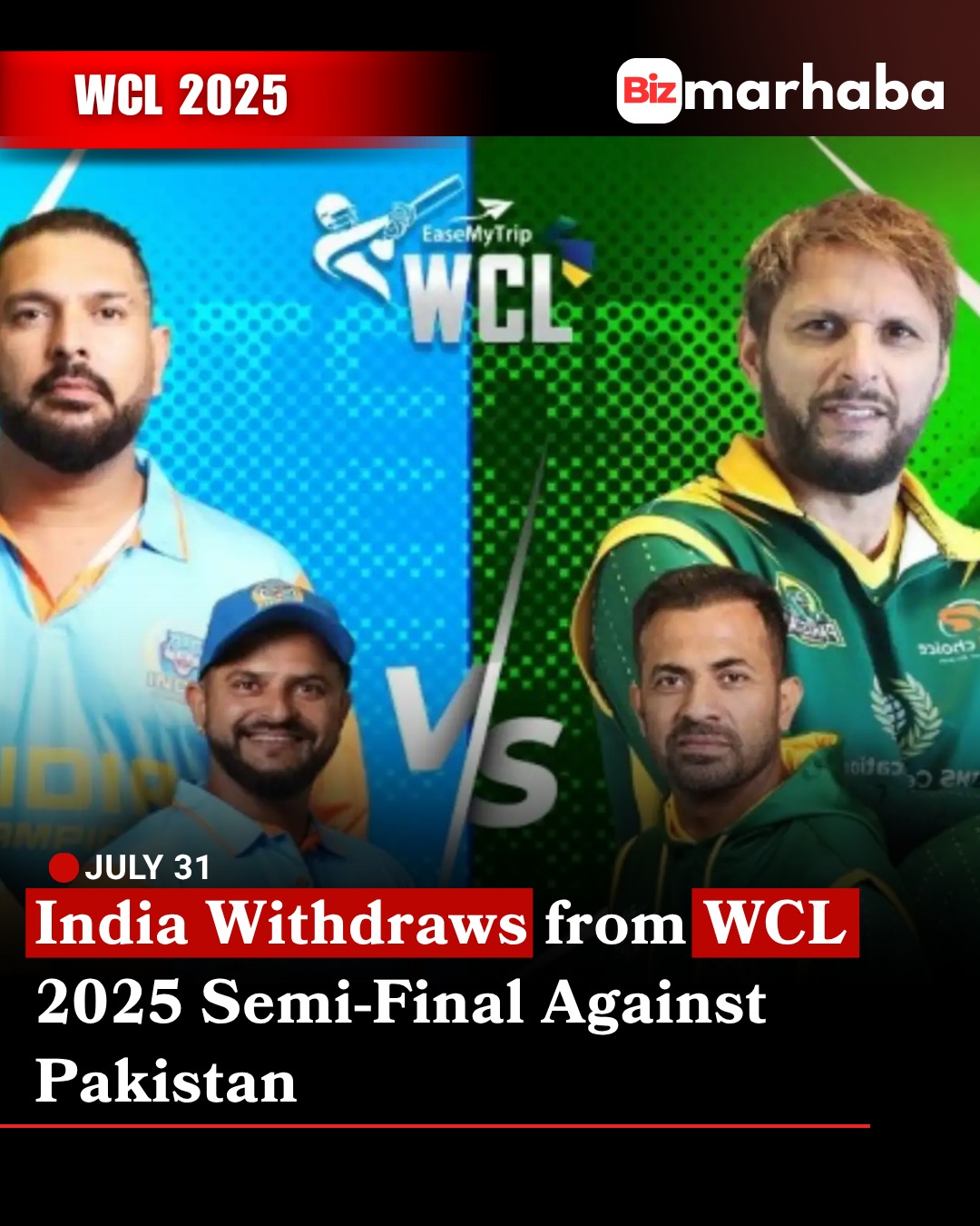 Pak vs Ind cricket match cancelled over WCL 2025 semifinal row.