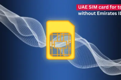 Buy mobile phone number in UAE without Emirates ID using passport for tourist SIM or eSIM plans