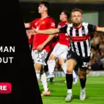 Grimsby Town vs Manchester United in the EFL Cup ends with a shocking Carabao Cup defeat decided by a dramatic penalty shootout.