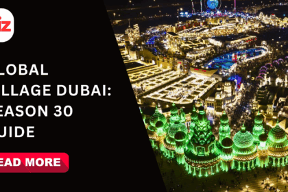 Global Village Dubai Season 30 – Visitor Guide