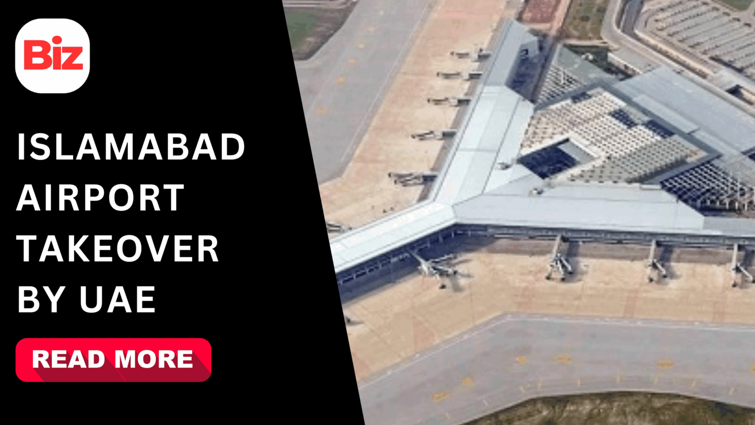 Pakistan approves UAE takeover of Islamabad Airport operations.
