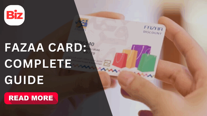 Fazaa Card: Benefits, Types, Eligibility, How to Get & More