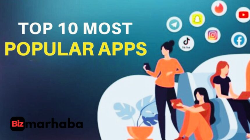 Top 10 Most Popular Apps