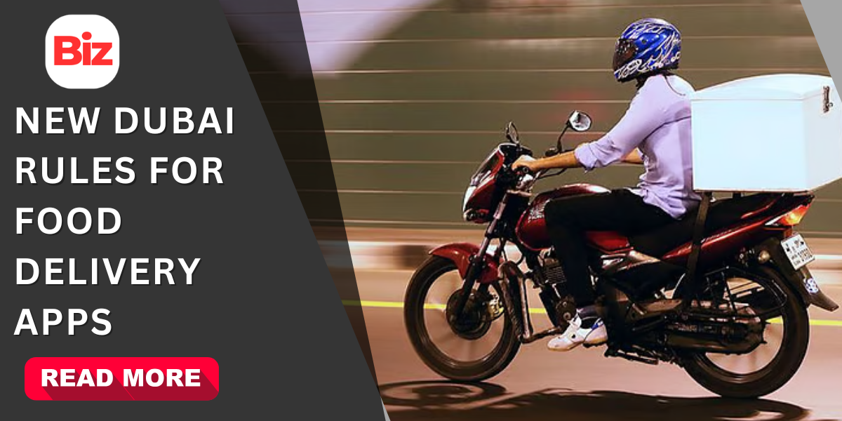 New Dubai Rules for Food Delivery Apps