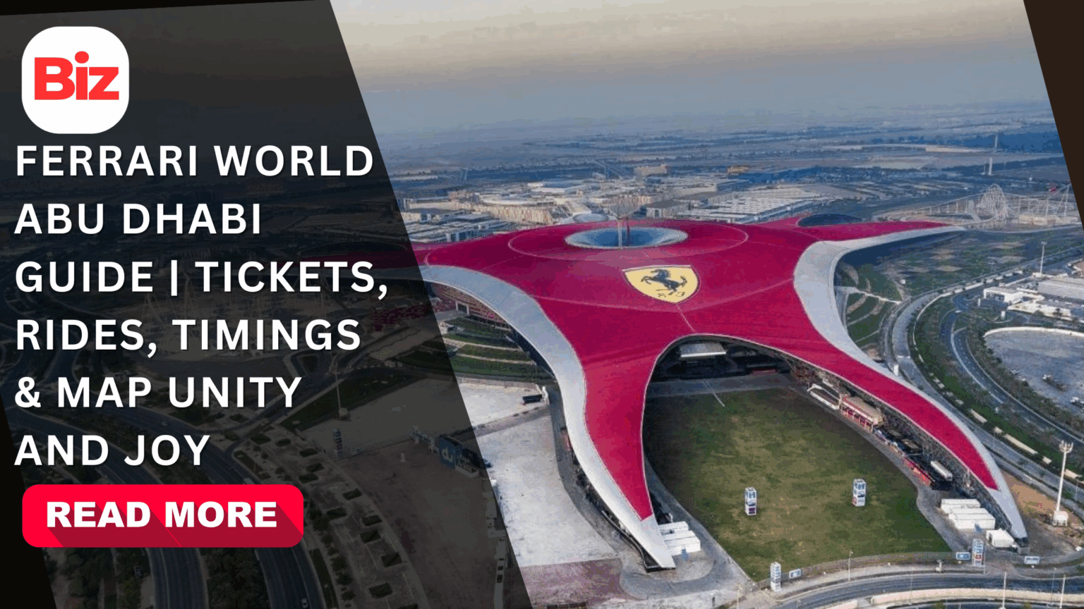 Ferrari World Abu Dhabi Guide | Tickets, Rides, Timings & Map