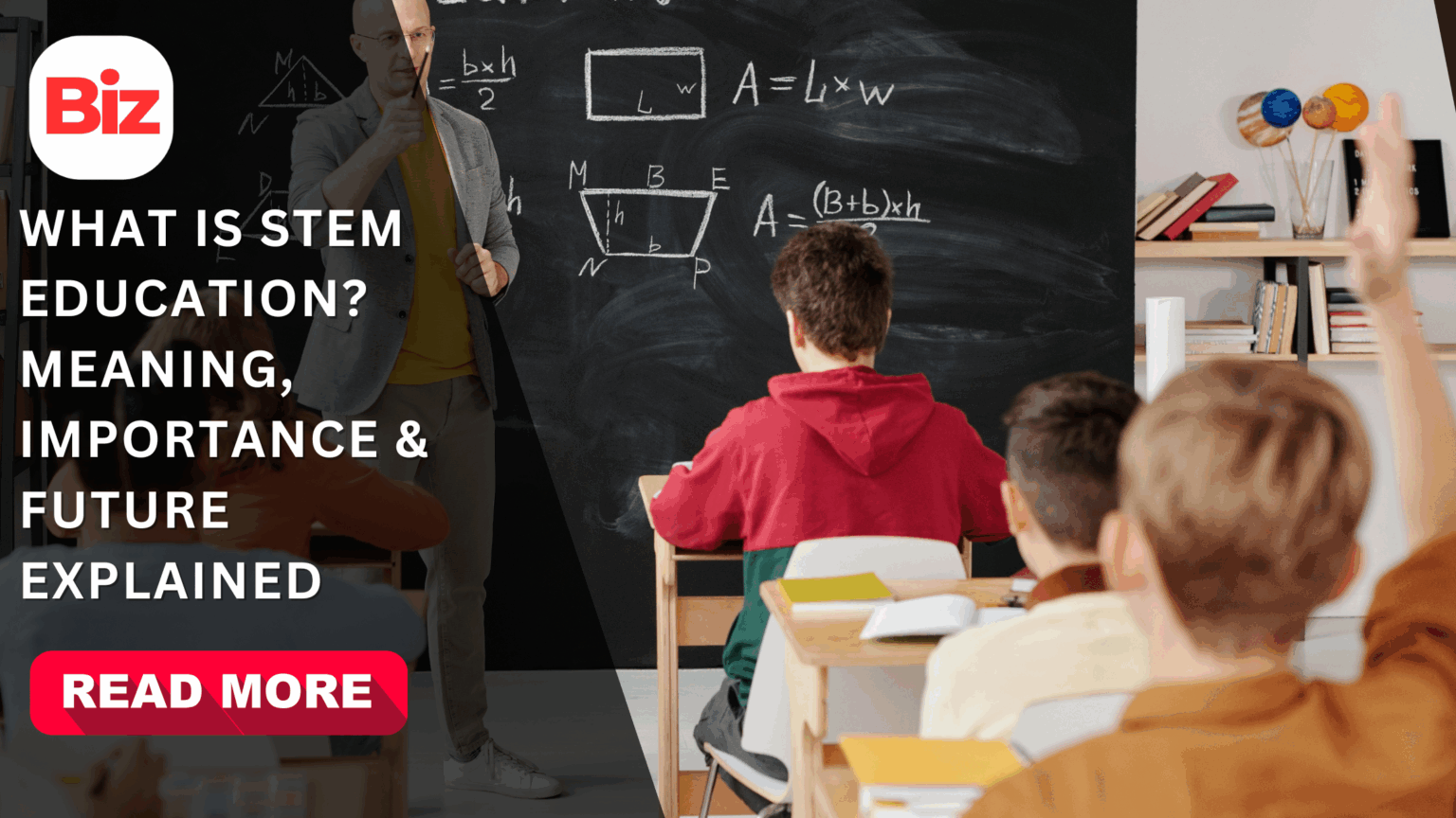 What is STEM Education? Meaning, Importance & Future Explained