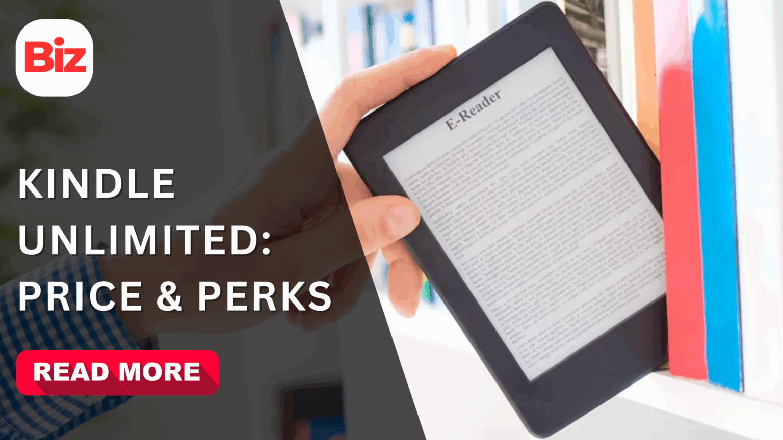 How Much Is Kindle Unlimited & Is It Worth It? Complete Guide