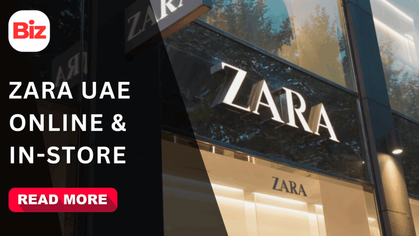 Zara UAE 2025: Best Fashion, Sales & Online Shopping Guide