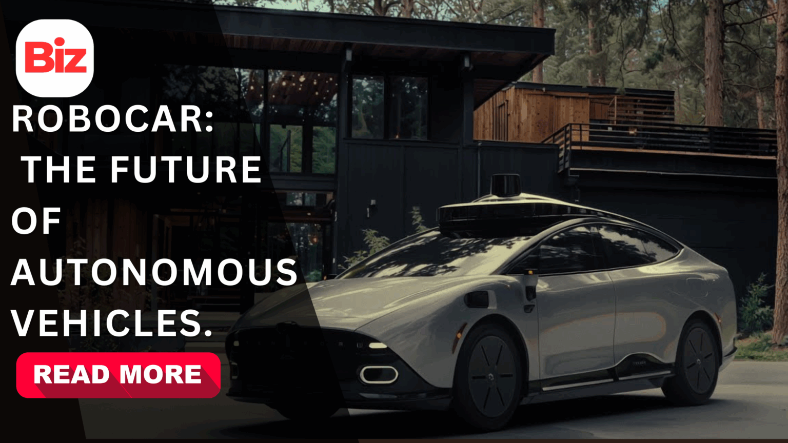 Robocar: The Future of Autonomous vehicles.