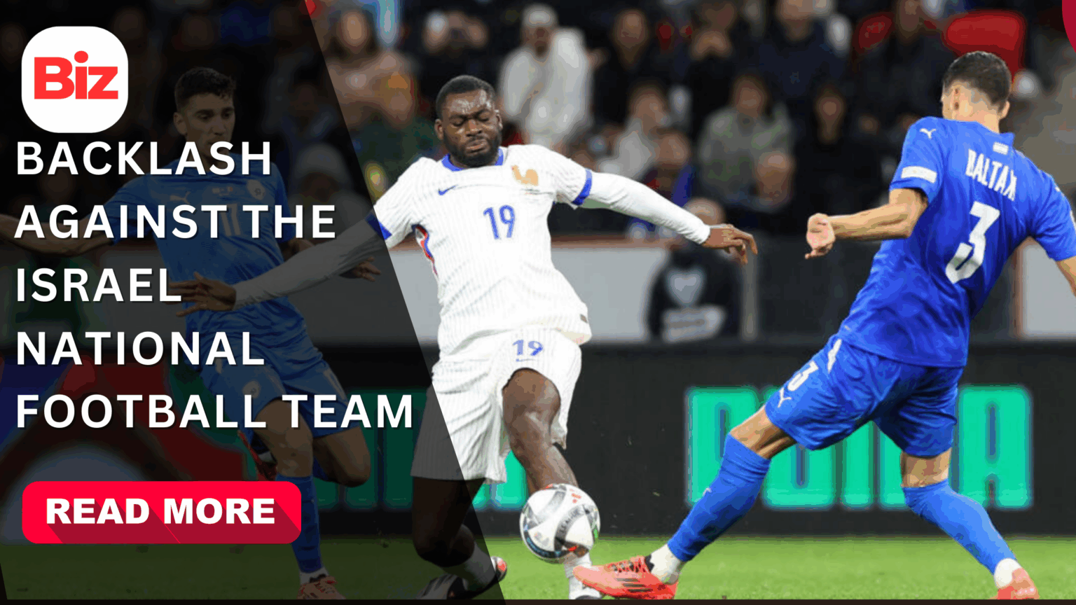 Backlash Against the Israel National Football Team: Challenges for the Israel Football Squad
