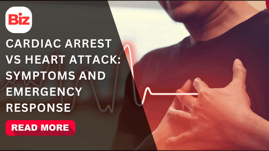 Cardiac Arrest vs Heart Attack: Key Differences, Symptoms, and Emergency Response