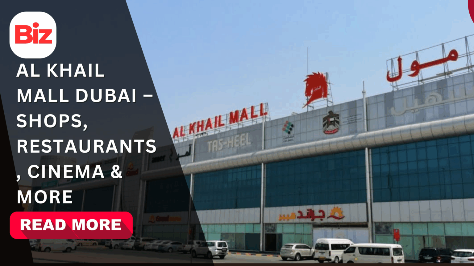 Al Khail Mall Dubai – Shops, Restaurants, Cinema & More