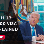 Trump H-1B: $100,000 Fee for Skilled Worker Visas