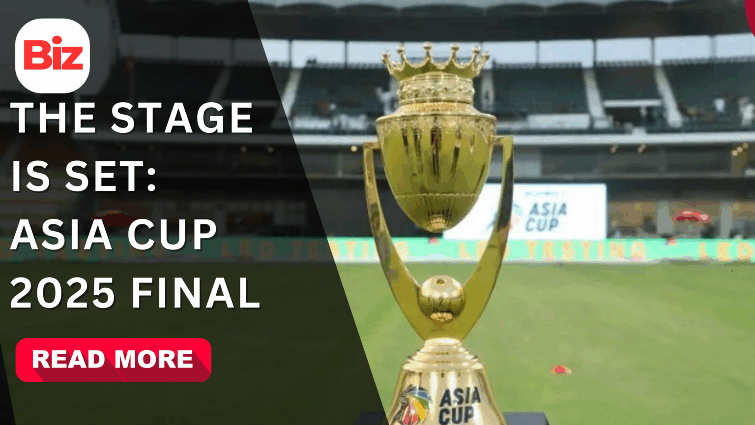 The Stage Is Set: Asia Cup 2025 Final