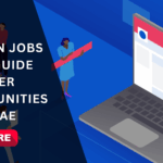 LinkedIn Jobs Dubai: Guide to Career Opportunities in the UAE