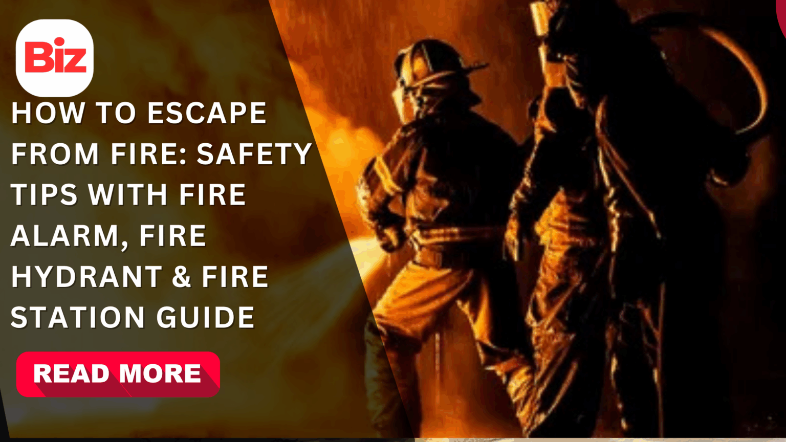 How to Escape from Fire: Safety Tips with Fire Alarm, Fire Hydrant & Fire Station Guide