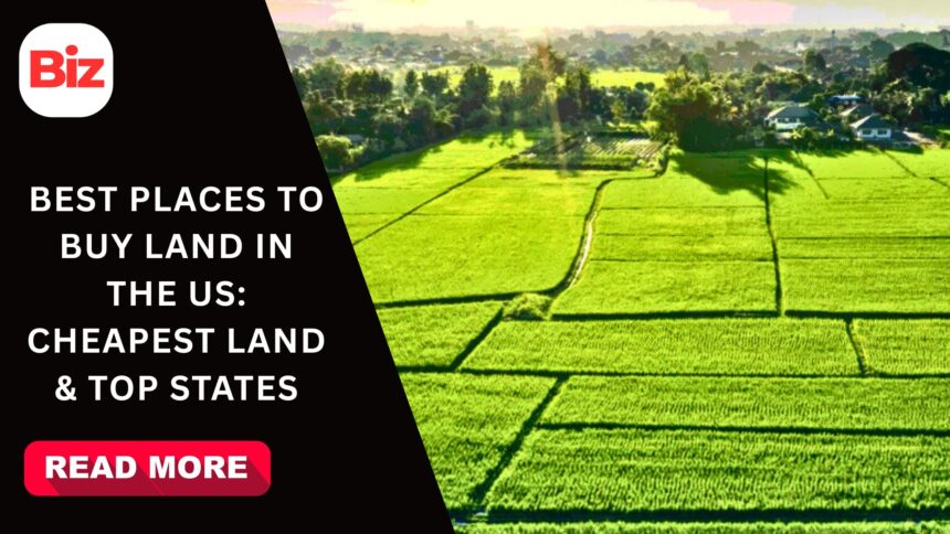 Cheapest land in the US