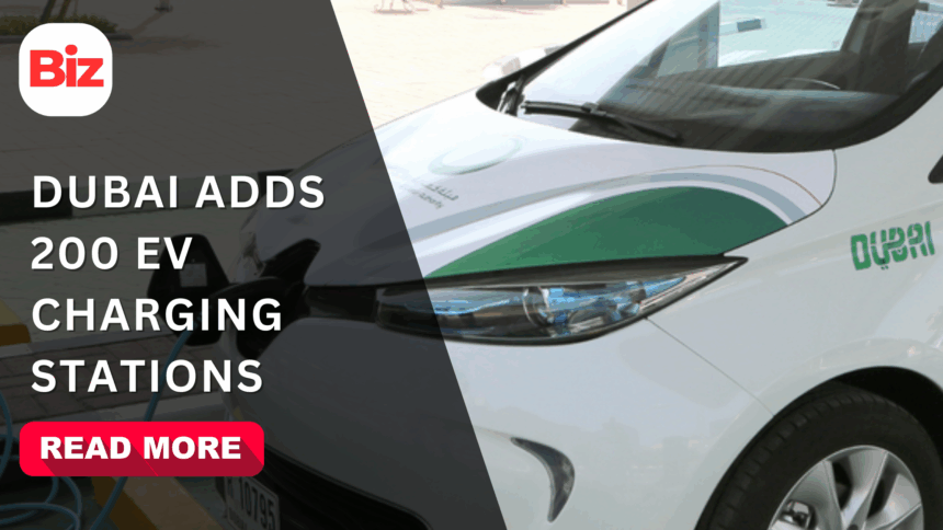 Dubai Adds 200 Electric Vehicle Charging Stations