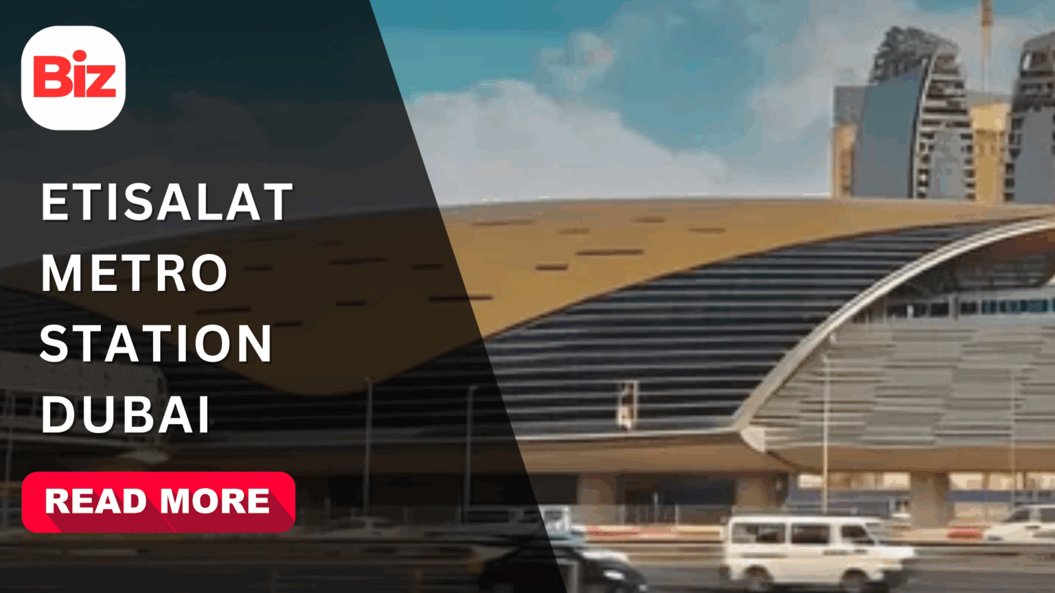 Complete Guide To Etisalat Metro Station Dubai